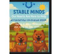 Stable Minds Colouring Book: Our Hearts are here to help