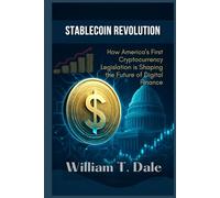 Stablecoin Revolution: How America's First Cryptocurrency Legislation is Shaping the Future of Digital Finance