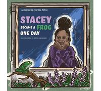 Stacey est devenue une grenouille un jour