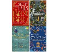 Stacey Halls Collection 4 Books Set (The Household [Hardcover], The Familiars, Mrs England & The Foundling)