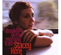 Stacey Kent - Breakfast on The Morning [Import]