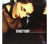 Stacey Kent - Stacey Kent: Let Yourseld Go.......