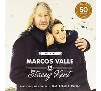 Stacey Kent - Stacey Kent & Marcos Valle: Ao Vivo