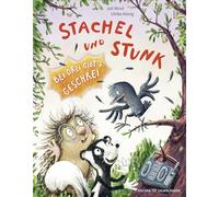 Stachel und Stunk: Bei drei gibt's Geschrei | Lustiges Bilderbuch über Zusammenhalt, Toleranz und Freundschaft für Kinder ab 4 Jahren