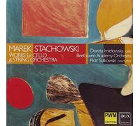 Stachowski : Œuvres pour Violoncelle et Orchestre. Imielowska, Sulkowski
