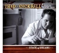 Stack of Dreams by Thad Cockrell & Starlite Country Band (2001-09-04)