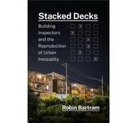 Stacked Decks - Robin Bartram - The University of Chicago Press - Livre en Anglais - Hardback Robin BartramRobin Bartram (Auteur)