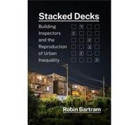 Stacked Decks - Robin Bartram - The University of Chicago Press - Livre en Anglais - Paperback Robin BartramRobin Bartram (Auteur)