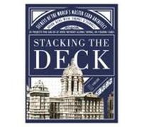 Stacking the Deck: Secrets of the World's Master Card Architect Berg, Bryan (Auteur)