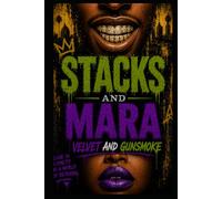 STACKS AND MARA: VELVET AND GUNSMOKE