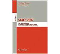 Stacs 2007: 24th Annual Symposium On Theoretical Aspects Of Computer Science Aachen, Germany, February 22-24, 2007 Proceedings
