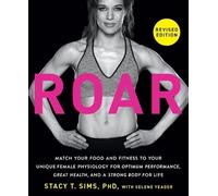 Stacy T. Sims Selene Yeager ROAR, Revised Edition (Poche)