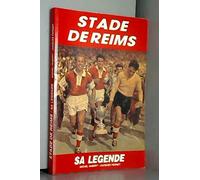 stade de REIMS sa légende