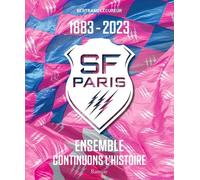 Stade Français Paris 1883-2023 - Ensemble Continuons L'histoire