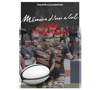 Stade Toulousain: Mémoire d'un club