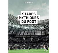 Stades mythiques du foot