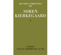 Stades sur le chemin de la vie - 1845 - Sören Kierkegaard - L'orante Eds De - broché - Essai