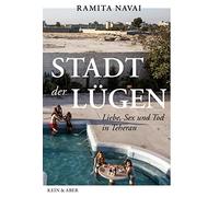 Stadt der Lügen: Liebe, Sex und Tod in Teheran