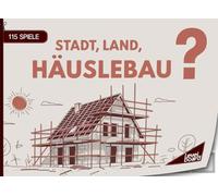 Stadt, Land, Häuslebau - 115 Spiele: Stadt, Land, Fluss Häuslebau - Spielblock für Bauherren | Geschenkidee Hausbau - Quiz Spiel Haus bauen