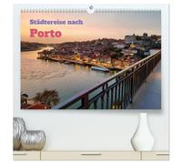 Städtereise nach Porto (hochwertiger Premium Wandkalender 2026 DIN A2 quer), Kunstdruck in Hochglanz: Die zweitgrößte Stadt Portugals fasziniert durch ... am Fluss Douro und den berühmten Portwein.
