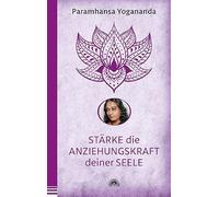 Stärke die Anziehungskraft deiner Seele