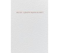 Staff and Stone: Music Graph Manuscript: The Iron Clef Collection