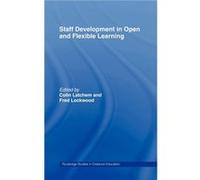 Staff Development in Open and Flexible Education by Colin Latchem Colin Latchem, Fred Lockwood (Auteur)