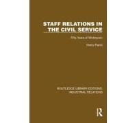 Staff Relations In The Civil Service