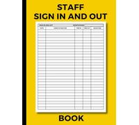Staff Sign In And Out Book: Employee Time and Attendance Record Book