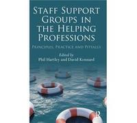 Staff Support Groups in the Helping Professions by David Kennard Phil Hartley Hardcover Book David Kennard (Auteur)