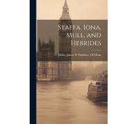 Staffa, Iona, Mull, And Hebrides