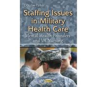 Staffing Issues In Military Health Care