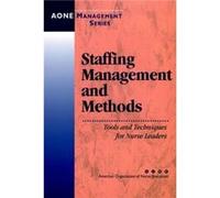 Staffing Management and Methods by AONE Series American Organization of Nurse Executives (Auteur)