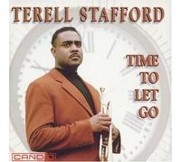Stafford, Terell - Time to Let Go