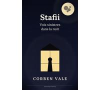 Stafii Voix sinistres dans la nuit - Corben Vale - MindOnDigital Publishing - ebook (ePub) - Livre
