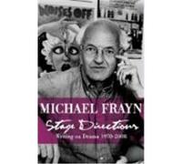 Stage Directions Frayn, Michael (Auteur)