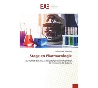 Stage en Pharmacologie Au BDOM/ Bukavu, à l'hôpital provincial général de référence de Bukavu - Joffrem Iragi Musobwa - Universitaires Europeennes - broché - Livre