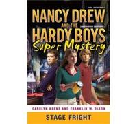 Stage Fright by Carolyn Keene & Franklin W Dixon Carolyn Keene Franklin W Dixon (Auteur)