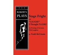 Stage Fright, Or Laugh? I Thought I'd Die!