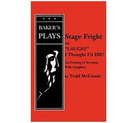 Stage Fright, Or Laugh? I Thought I'd Die!