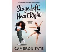 Stage Left, Heart Right: An enemies-to-lovers sweet sapphic contemporary young adult romance