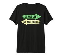 Stage Left Stage Right T-Shirt Haut de Gamme