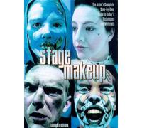 Stage Makeup: The Actor's Complete Guide To Today's Techniques And Materials