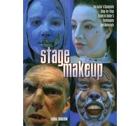 Maquillage de scène – Guide complet pour l'acteur : techniques et matériaux d'aujourd'hui