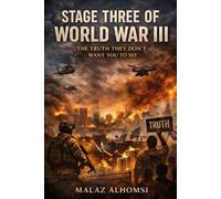Stage Three of World War III: The Truth They Don’t Want You to See