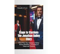 STAGE TO STARDOM-THE JONATHAN BAILEY STORY: From West End Dreams to Global Screen Sensation-A Journey of Talent and Tenacity