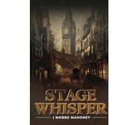 Stage Whisper