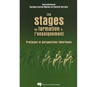 Stages en formation a l'enseignement Pratiques et perspectives théoriques - MOLINA CORREA - Presses Universite Du Quebec - broché - Etude