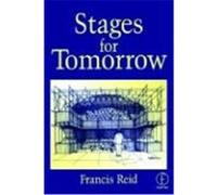 Stages for Tomorrow: Housing, Funding and Marketing Live Performances Reid, Francis (Auteur)