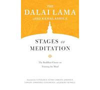 Stages of Meditation: The Buddhist Classic on Training the Mind
